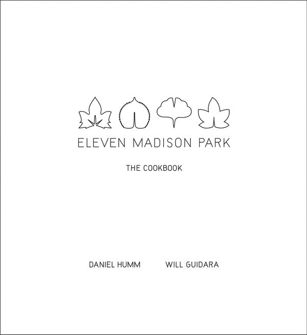 Cover Art for 9780316098519, Eleven Madison Park: The Cookbook by Daniel Humm