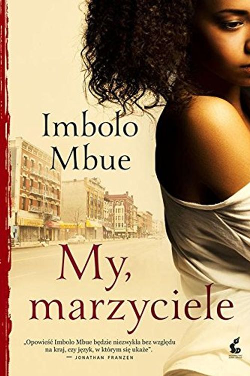 Cover Art for 9788379998036, My, marzyciele by Imbolo Mbue
