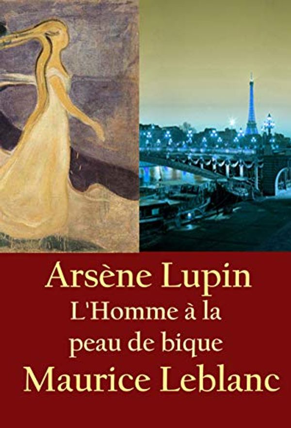 Cover Art for B07L4BJFQG, L'Homme à la peau de bique: Arsène Lupin by Maurice Leblanc