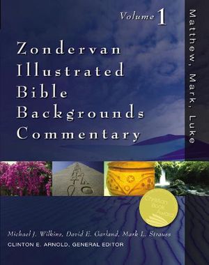 Cover Art for 9780310218067, Zondervan Illustrated Bible Backgrounds Commentary: Matthew, Mark, Luke v. 1 by Zondervan