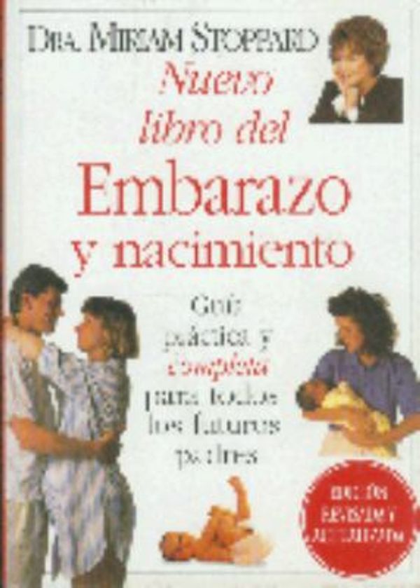 Cover Art for 9789580458494, Nuevo Libro del Embarazo y Nacimiento Edicion Aumentada y Revisada (Spanish Edition) by Miriam Stoppard