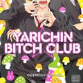 Cover Art for 9781974714605, Yarichin Bitch Club, Vol. 1 (Yaoi Manga) by Ogeretsu Tanaka