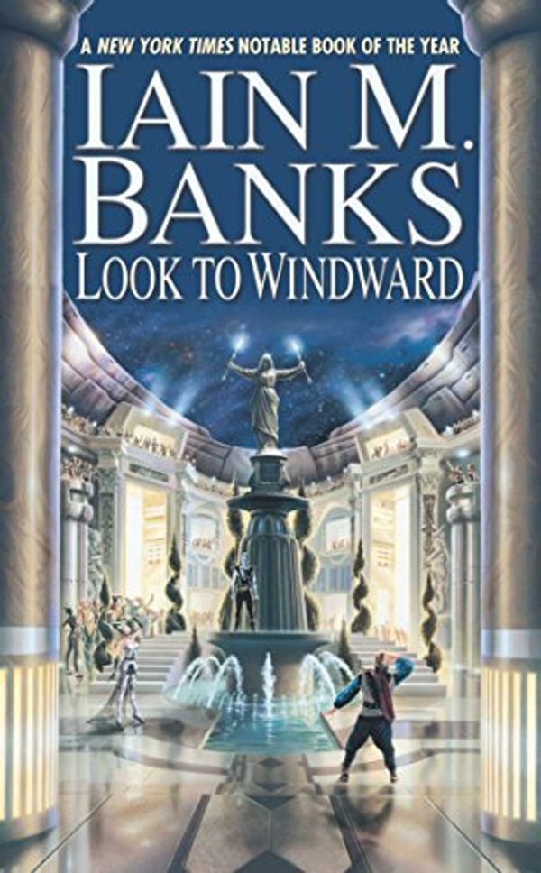 Cover Art for B001D20270, Look to Windward (A Culture Novel Book 7) by Iain M. Banks