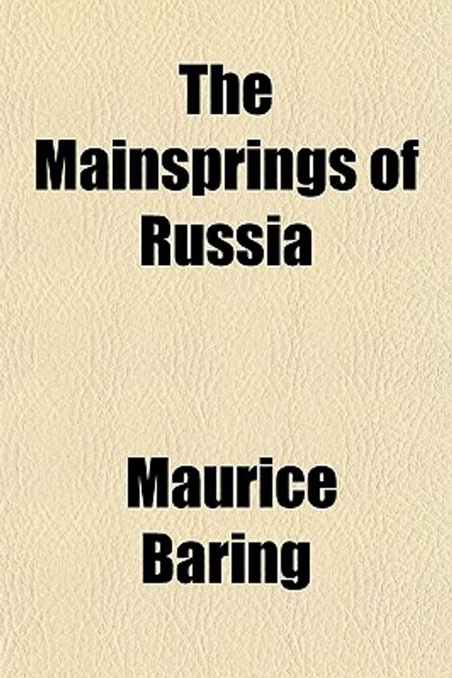 Cover Art for 9781153018661, The Mainsprings of Russia by Maurice Baring