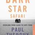 Cover Art for 9780547526775, Dark Star Safari by Paul Theroux