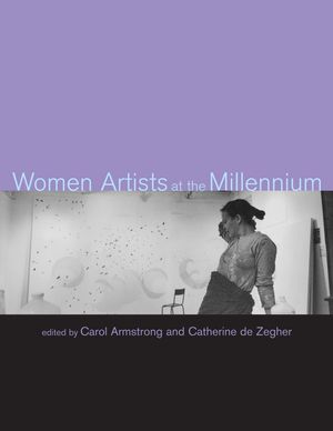 Cover Art for 9780262515948, Women Artists at the Millennium by Carol Armstrong