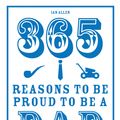 Cover Art for 9781910232576, 365 Reasons to be Proud to be a DadThe Greatest Dad Moments in History by Ian Allen