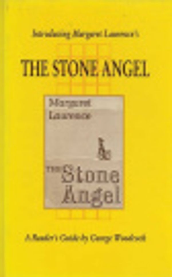 Cover Art for 9781550220179, Introducing Margaret Laurence's the "Stone Angel" by George Woodcock