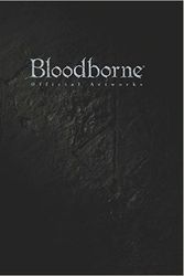 Cover Art for 9784048657983, Bloodborne Official Artworks by 電撃攻略本編集部