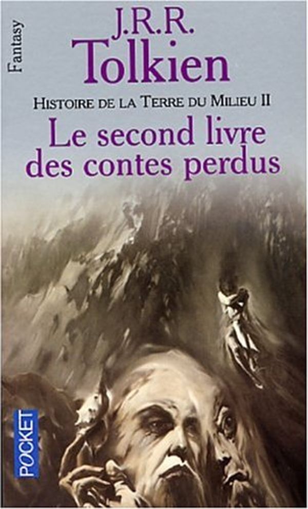 Cover Art for 9782266095495, Histoire de la terre du milieu, tome 2 : Le Second Livre des contes perdus by J.r.r. Tolkien