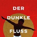 Cover Art for 9783351035921, Der dunkle Fluss by Chigozie Obioma