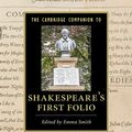 Cover Art for 9781316691953, The Cambridge Companion to Shakespeare's First Folio by Emma Smith