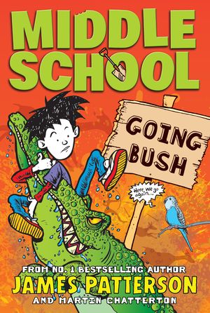Cover Art for 9780143781219, Middle School: Going Bush by Martin Chatterton, James Patterson