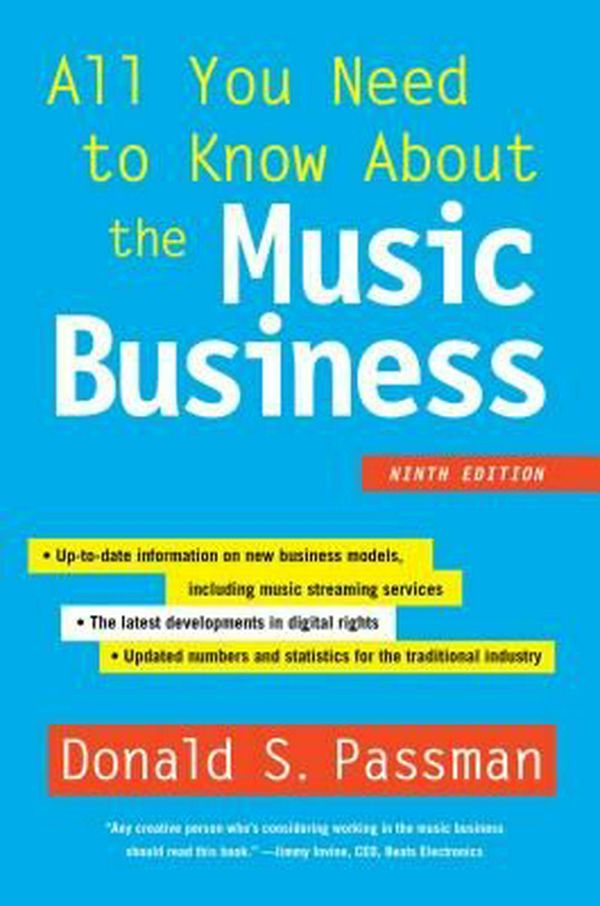 Cover Art for 9781501104893, All You Need to Know about the Music BusinessNinth Edition by Donald S. Passman