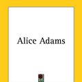 Cover Art for 9781161420654, Alice Adams by Booth Tarkington