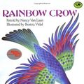 Cover Art for 9780394995779, Rainbow Crow: A Lenape Tale by Van Laan, Nancy, Beatriz Vidal