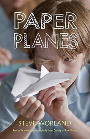 Cover Art for B00QT6SLZ0, Paper Planes by Steve Worland
