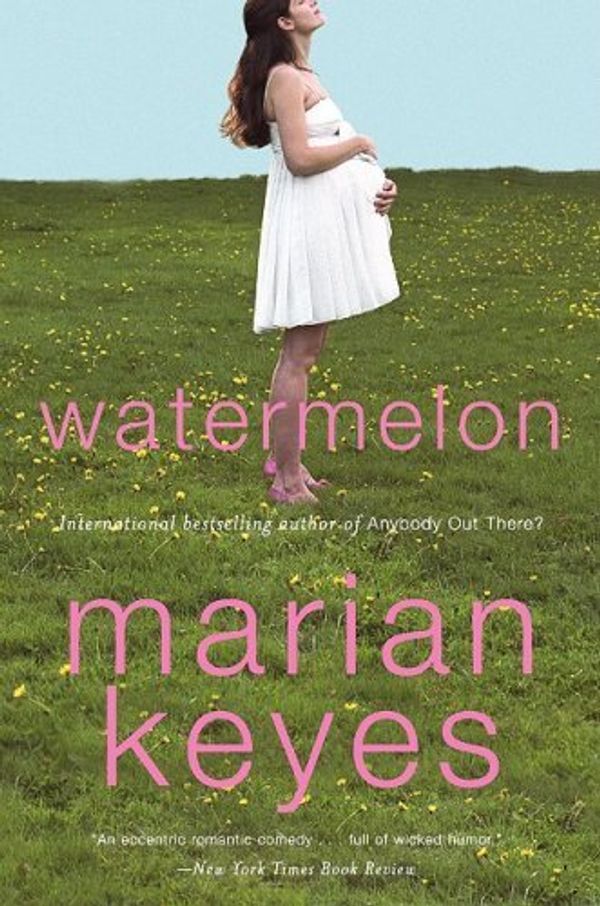 Cover Art for B000GCFX3Q, Watermelon (Walsh Family Book 1) by Marian Keyes