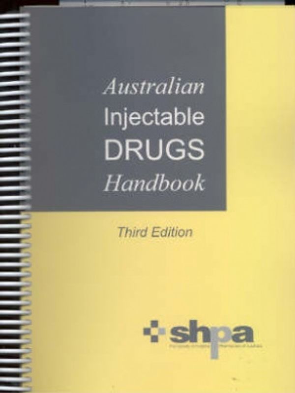 Cover Art for 9780958688161, Australian Injectable Drugs Handbook by The Society of Hospital Pharmacists of Australia