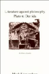 Cover Art for 9780521410939, Literature against Philosophy, Plato to Derrida by Mark Edmundson