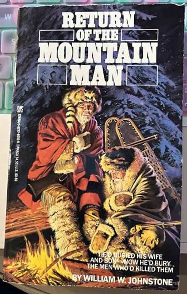 Cover Art for 9780821740187, Return of the Mountain Man by William W Johnstone