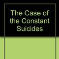 Cover Art for 9780060810160, Case of Constant Suicide by John Dickson Carr