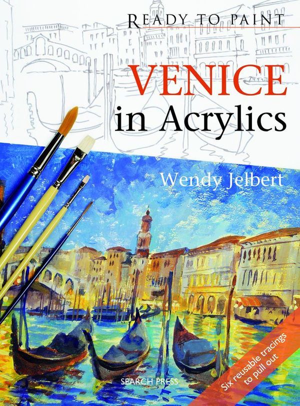 Cover Art for 9781844484133, Venice in Acrylics by Wendy Jelbert