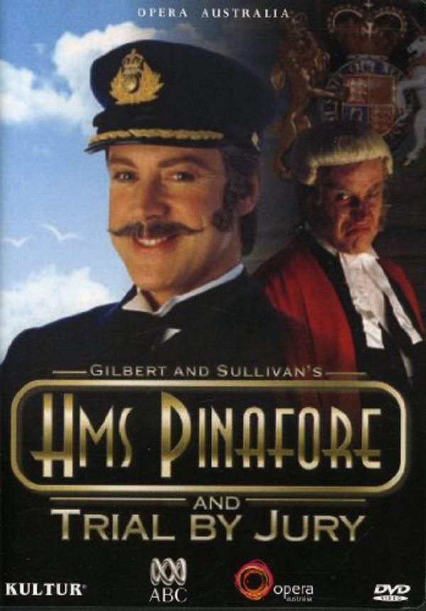 Cover Art for 0032031408098, Gilbert & Sullivan - H.M.S. Pinafore / Trial By Jury - David Hobson, Anthony Warlow, Colette Mann, Tiffany Speight, John Bolton Wood, Richard Alexander, Opera Australia, State Theatre, The Arts Centre Melbourne by Unbranded