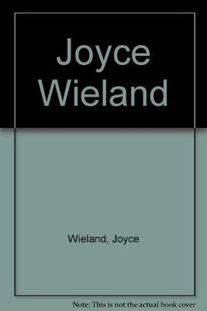 Cover Art for 9781550130188, Joyce Wieland by Wieland, Joyce