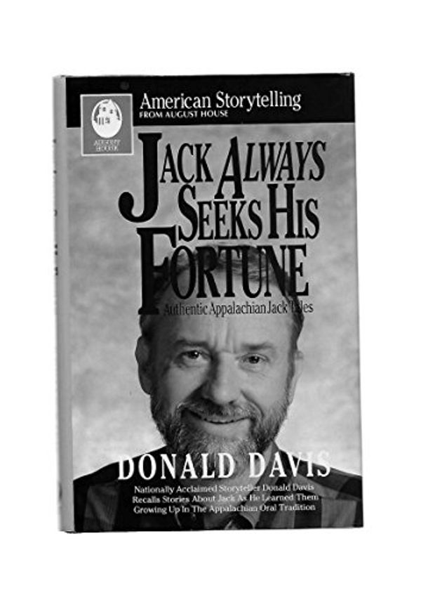 Cover Art for 9780874832815, Jack Always Seeks His Fortune by Donald Davis