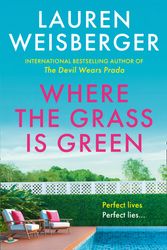 Cover Art for 9780008338275, Where the Grass is Green by Lauren Weisberger