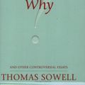 Cover Art for B001ECQDKY, Ever Wonder Why? And Other Controversial Essays by Thomas Sowell