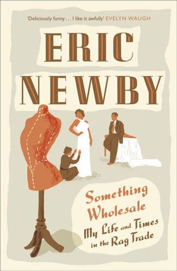 Cover Art for 9780330287784, Something Wholesale by Eric Newby