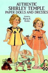 Cover Art for 9780486266107, Authentic Shirley Temple Paper Dolls and Dresses by Marta K. Krebs