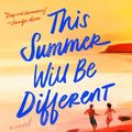 Cover Art for 9780593638880, This Summer Will Be Different by Carley Fortune