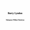 Cover Art for 9781404343214, Barry Lyndon by William Makepea Thackeray