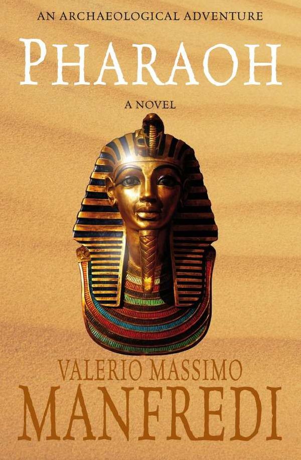 Cover Art for 9780330452823, Pharaoh by Valerio Massimo Manfredi