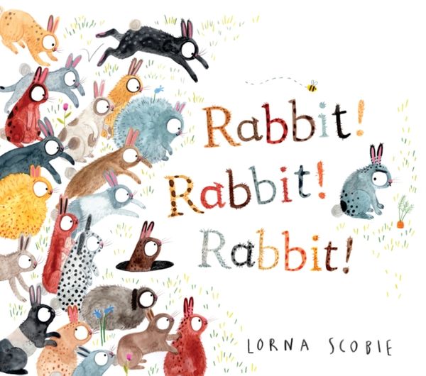 Cover Art for 9781407192499, Rabbit! Rabbit! Rabbit! by Lorna Scobie