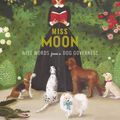 Cover Art for 9781101917954, Miss Moon by Janet Hill
