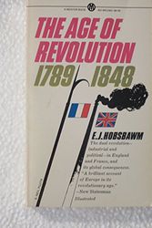 Cover Art for 9780451623621, Hobsbawm E.J. : Age of Revolution:Europe 1789-1848 by Professor E j Hobsbawm