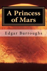 Cover Art for 9781973837527, A Princess of Mars by Edgar Rice Burroughs
