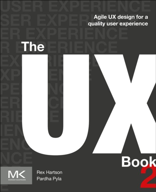 Cover Art for 9780128053423, The UX Book: Designing a Quality User Experience by Rex Hartson