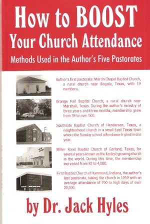 Cover Art for 9780970948809, How to Boost Your Church Attendance by Jack Hyles