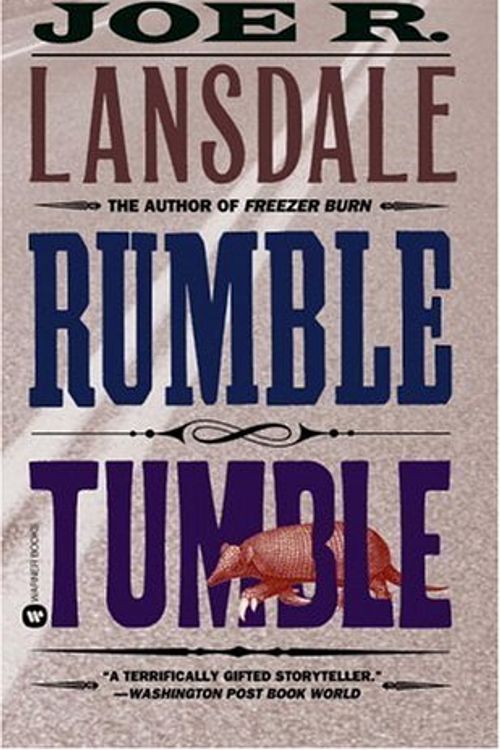 Cover Art for 9780446607575, Rumble Tumble by Joe R. Lansdale, Joe R. Landsdale