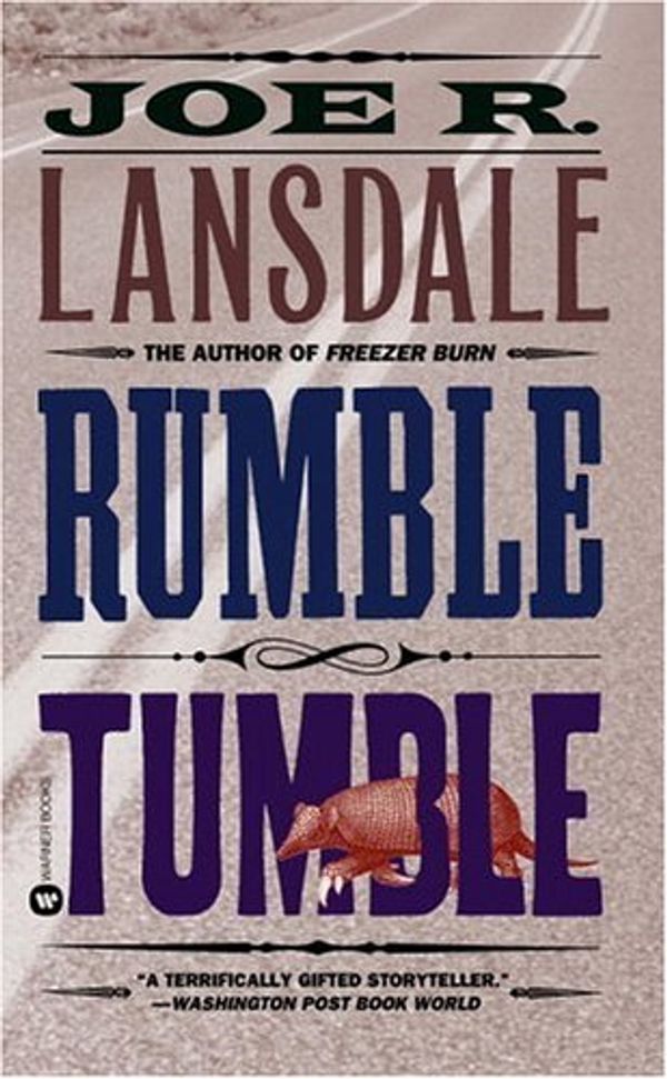 Cover Art for 9780446607575, Rumble Tumble by Joe R. Lansdale, Joe R. Landsdale