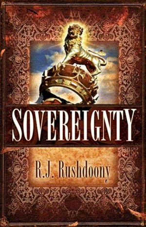 Cover Art for 9781879998490, Sovereignty by R.J. Rushdoony