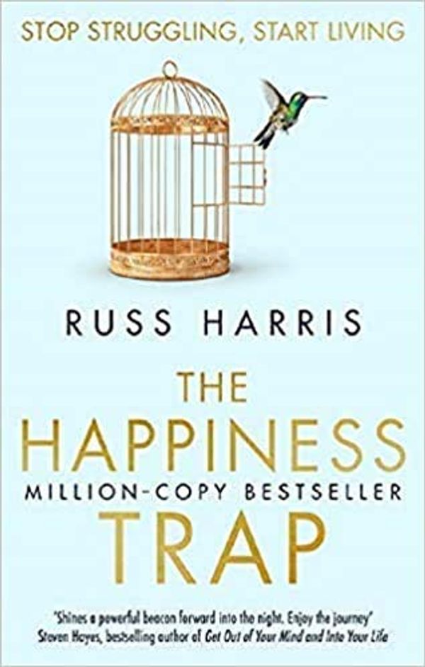 Cover Art for B08KHHJNV7, BY( Dr Russ Harris) {The Happiness Trap Stop Struggling Start Living Paperback) - 26 Jun 2008} by Dr. Russ Harris