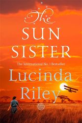 Cover Art for 9781509840168, Sun Sister by Lucinda Riley