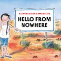 Cover Art for 9780857974655, Hello from Nowhere by Raewyn Caisley