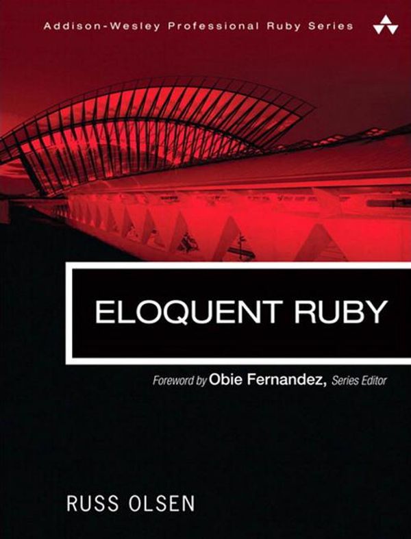 Cover Art for 9780321700322, Eloquent Ruby by Russ Olsen